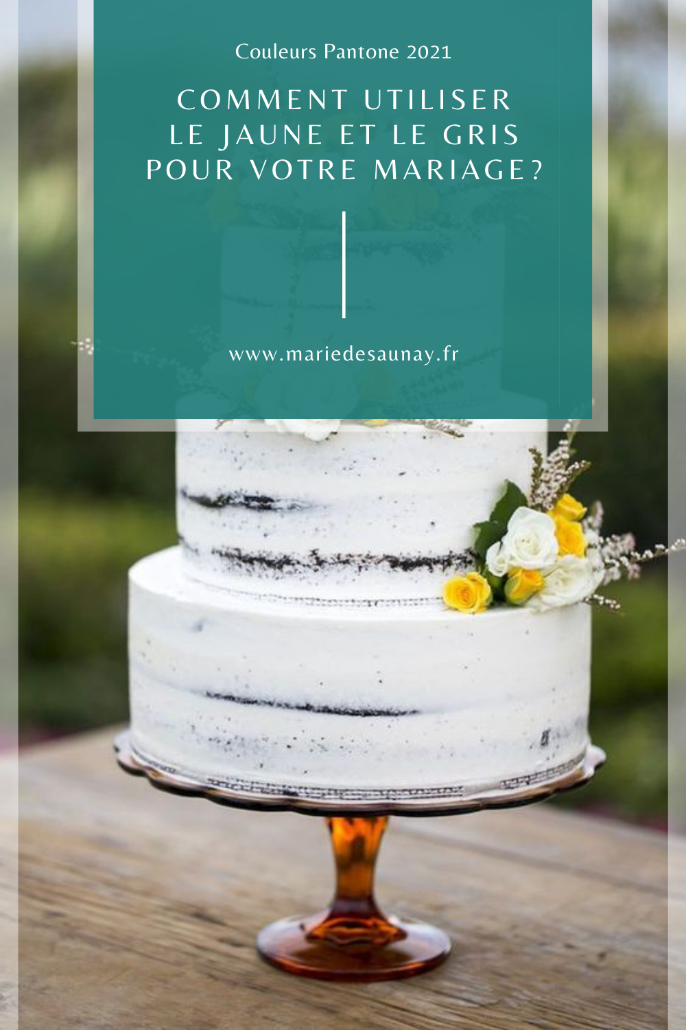 Couleurs Pantone 2021 : Comment utiliser le jaune et le gris pour votre mariage