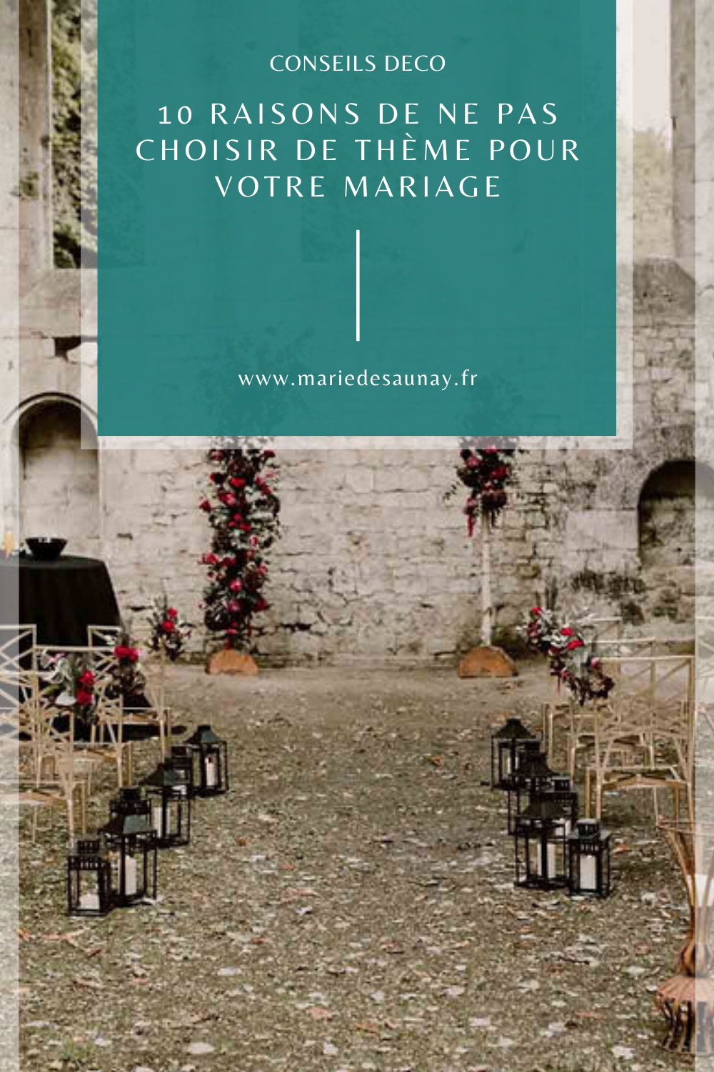10 raisons de ne pas choisir de thème pour votre mariage